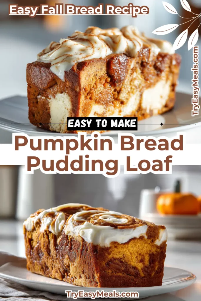 Pumpkin Bread Pudding Loaf with cream cheese swirl a cozy fall dessert filled with Pumpkin Desserts and Fall Bread Recipes flavor