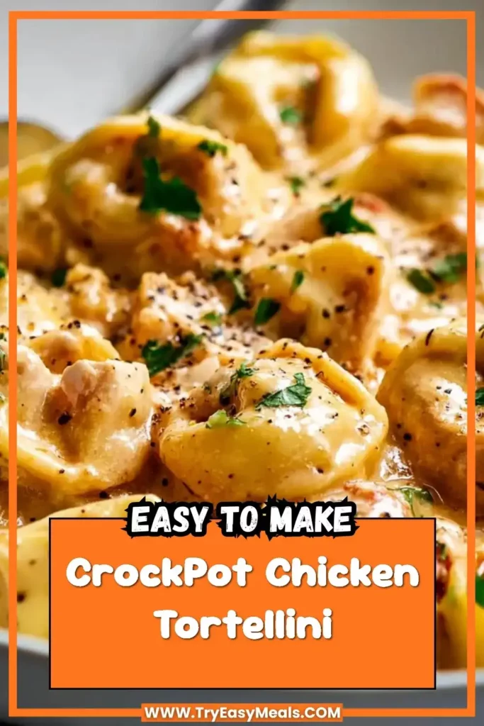 Creamy Chicken Tortellini Soup in the Crockpot 2 Easy Recipes to Try