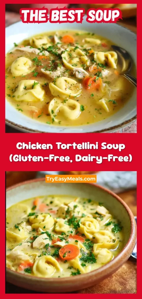 Easy Chicken Tortellini Soup Gluten Free