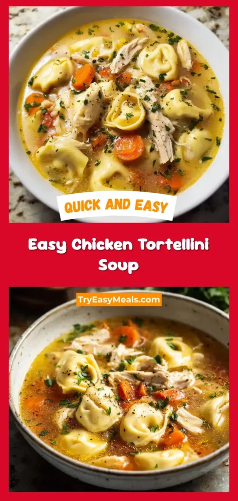 Ultimate Easy Chicken Tortellini Soup