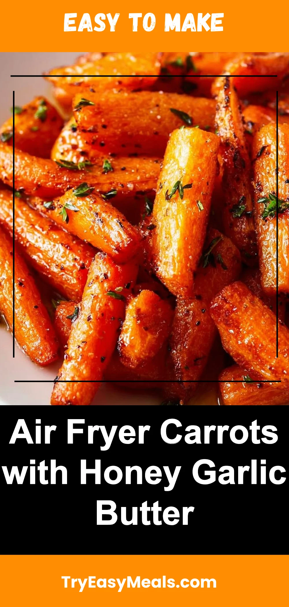 Air Fryer Carrots with Honey Garlic Butter