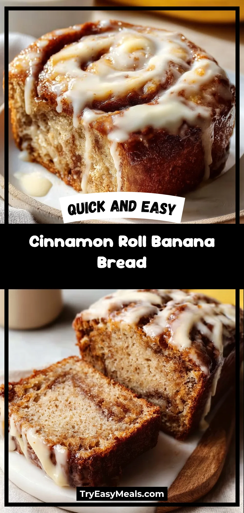 Cinnamon Roll Banana Bread