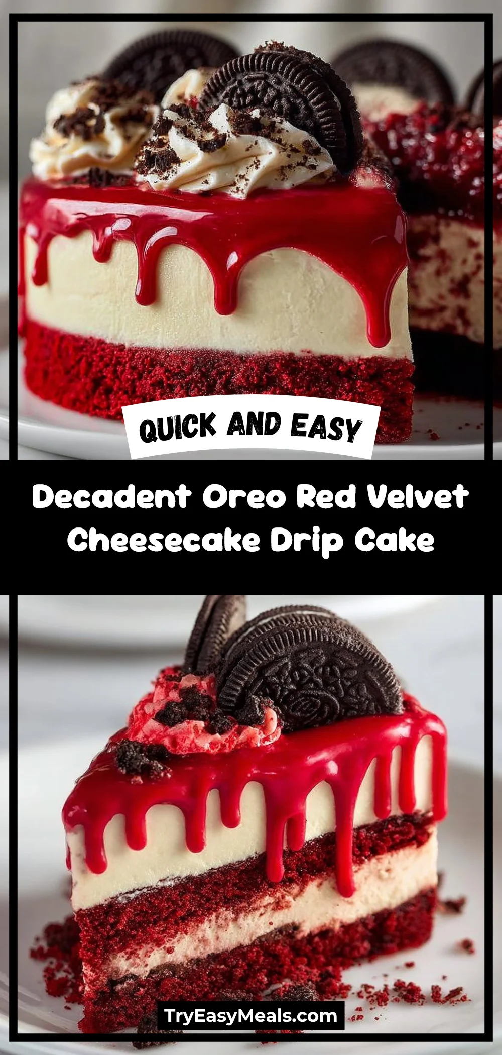 Decadent Oreo Red Velvet Cheesecake Drip Cake