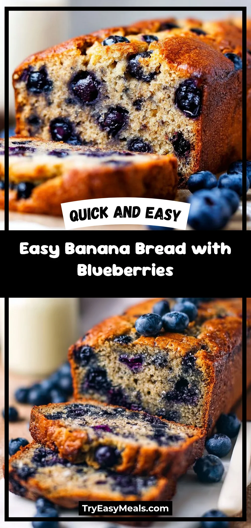 Easy Banana Bread with Blueberries