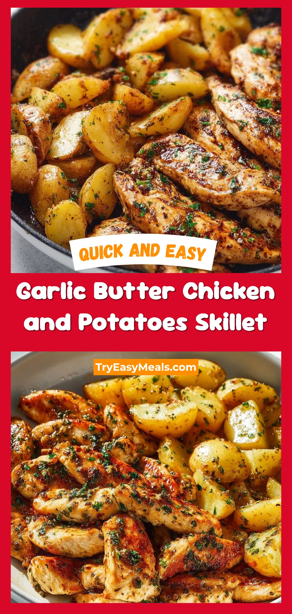 Garlic Butter Chicken and Potatoes Skillet