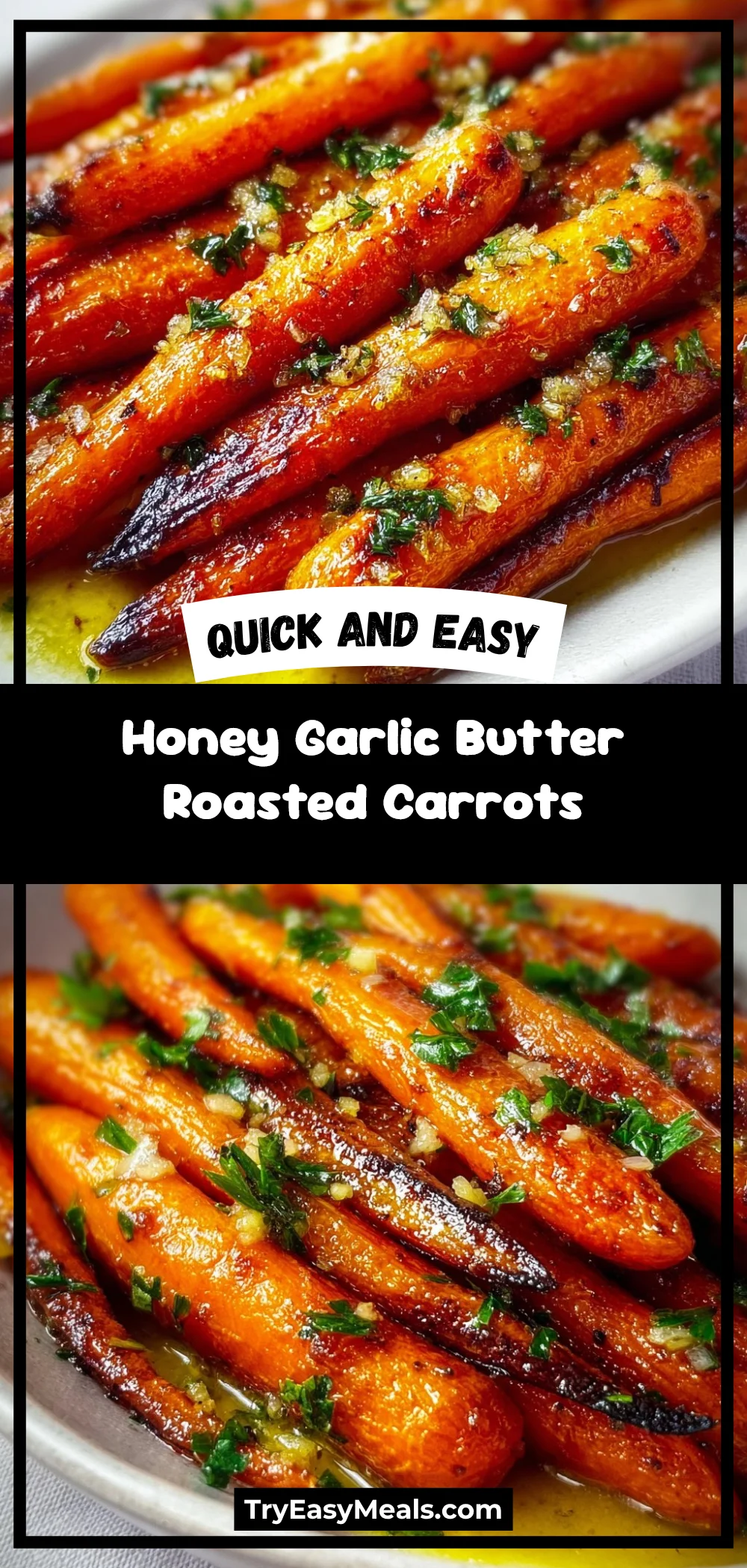 Honey Garlic Butter Roasted Carrots