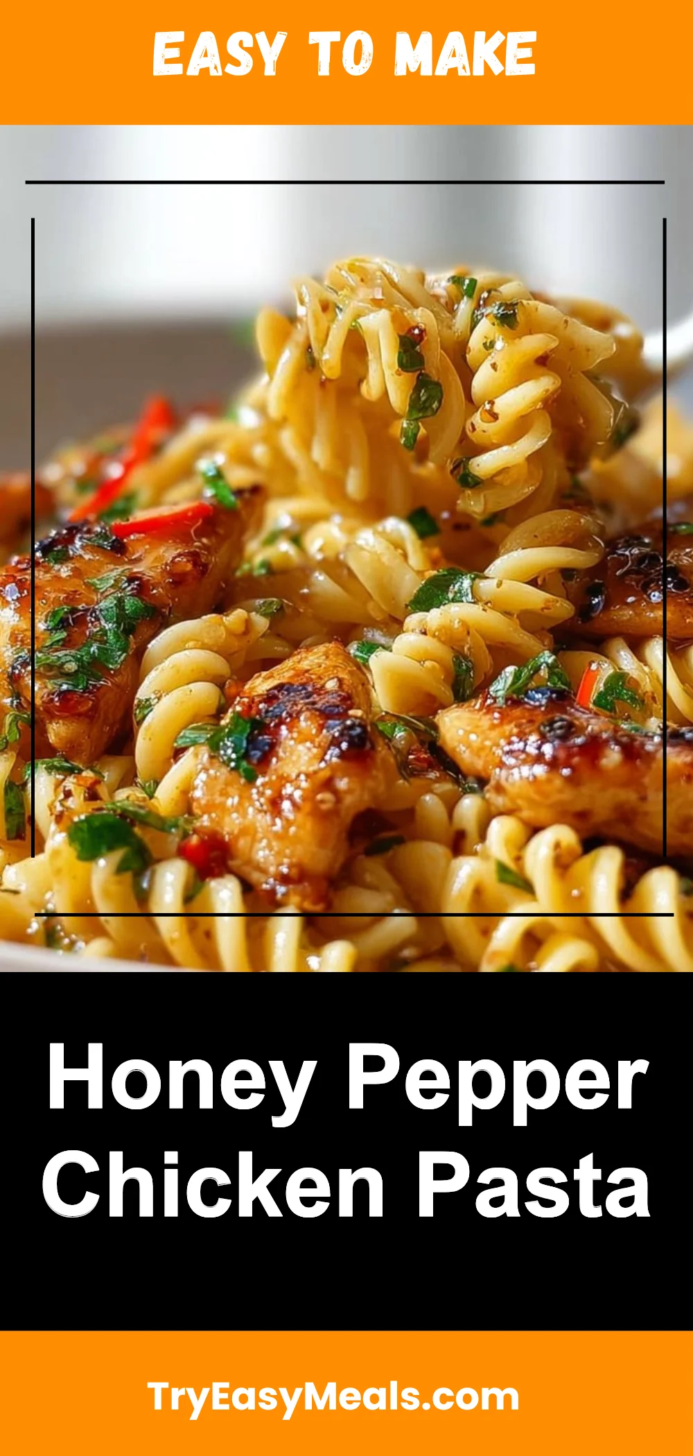 Honey Pepper Chicken Pasta