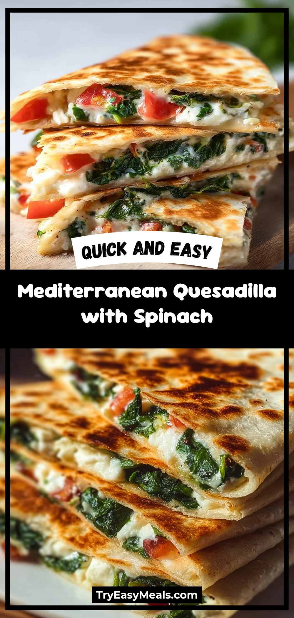 Mediterranean Quesadilla with Spinach