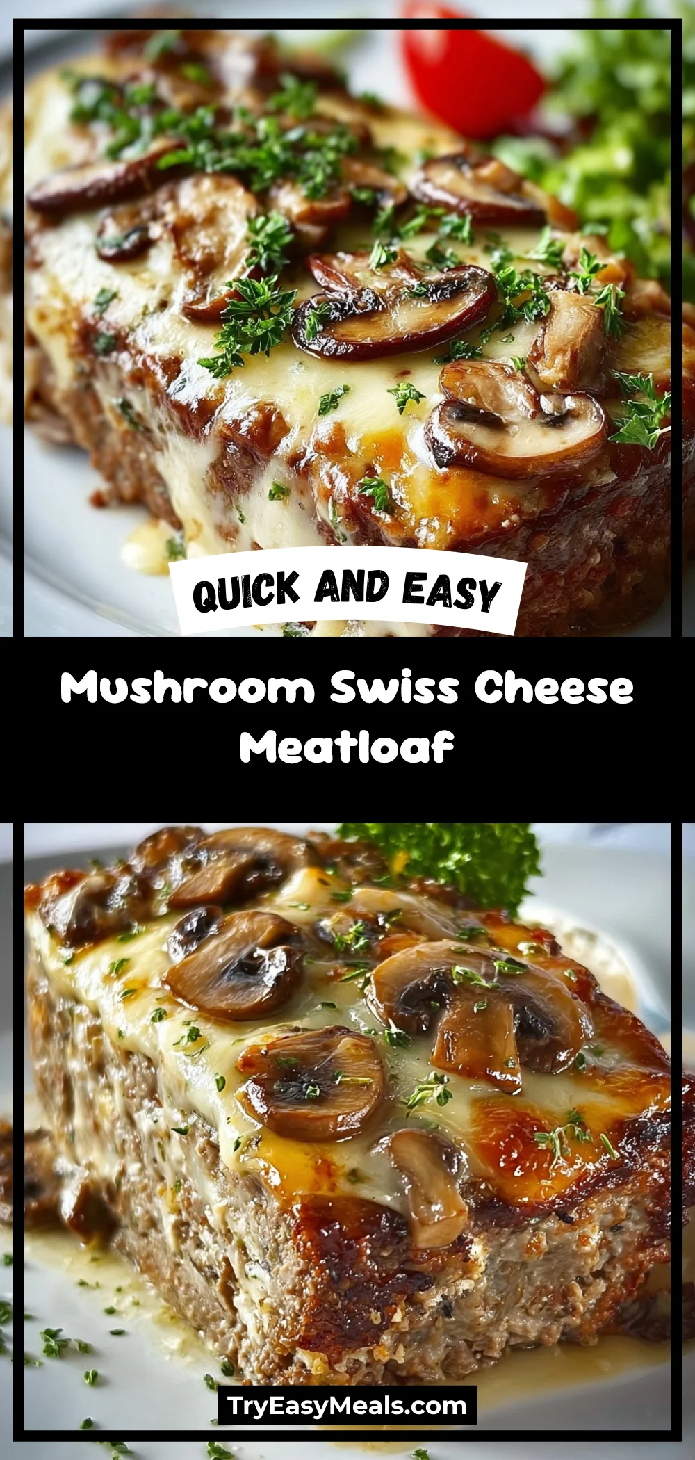Mushroom Swiss Cheese Meatloaf