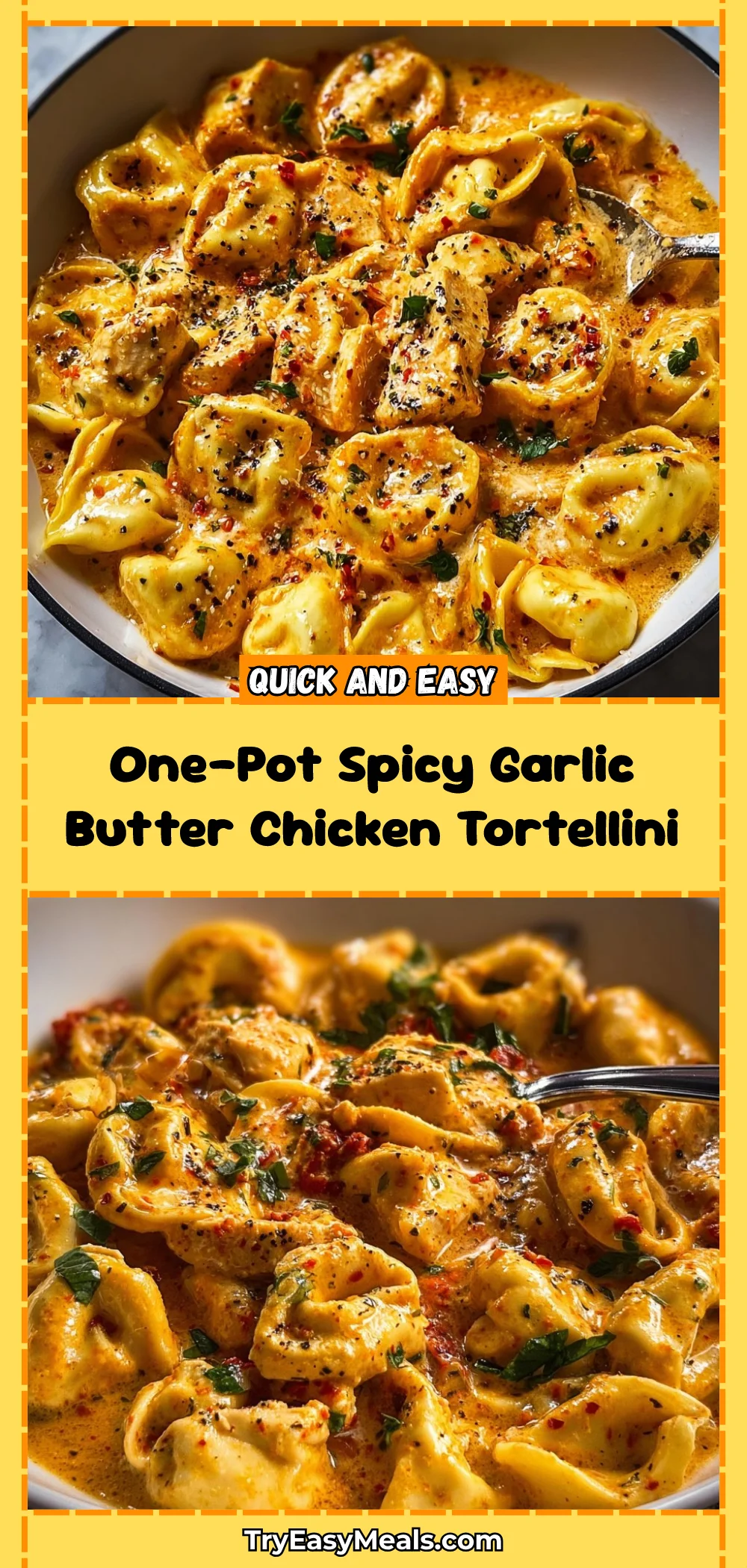 One-Pot Spicy Garlic Butter Chicken Tortellini