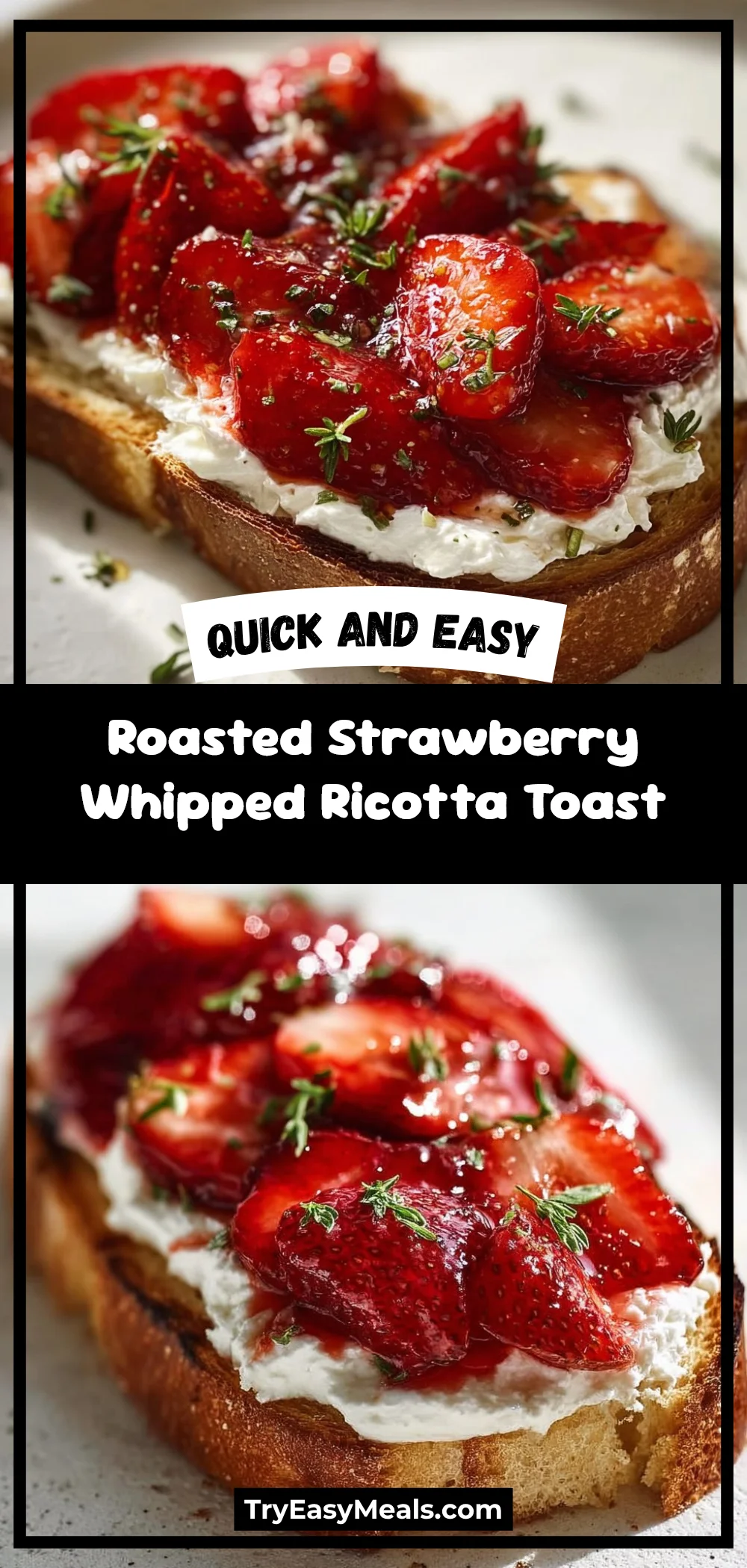 Roasted Strawberry Whipped Ricotta Toast