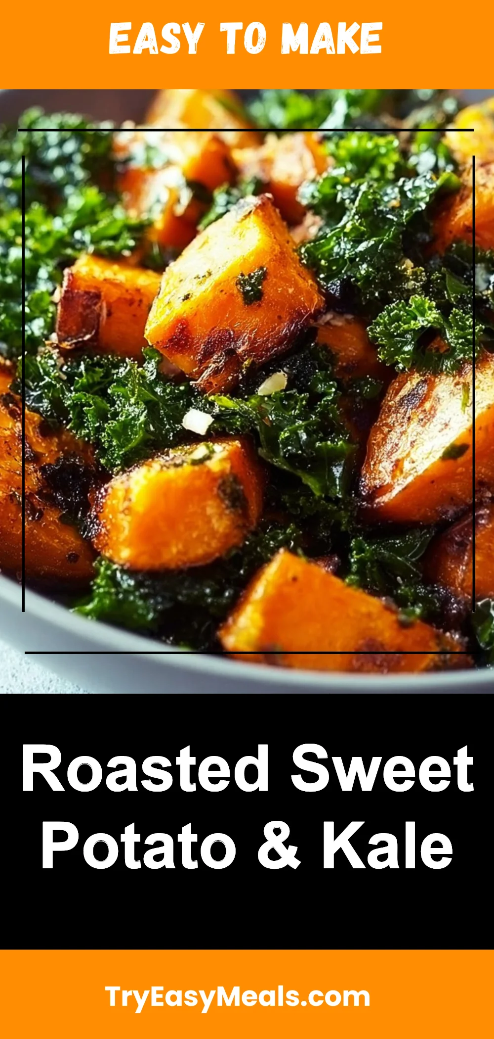 Roasted Sweet Potato & Kale