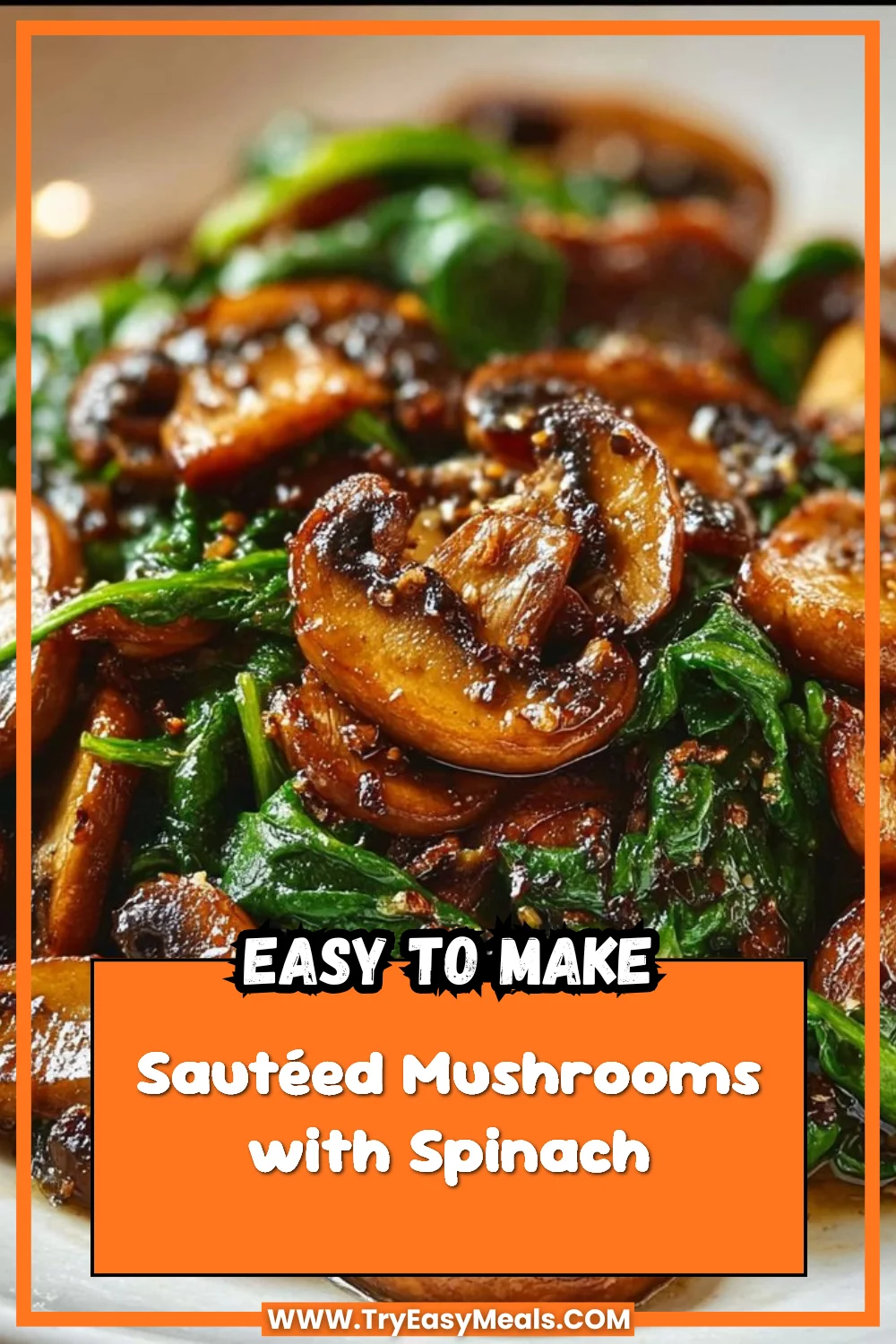 Sautéed Mushrooms with Spinach
