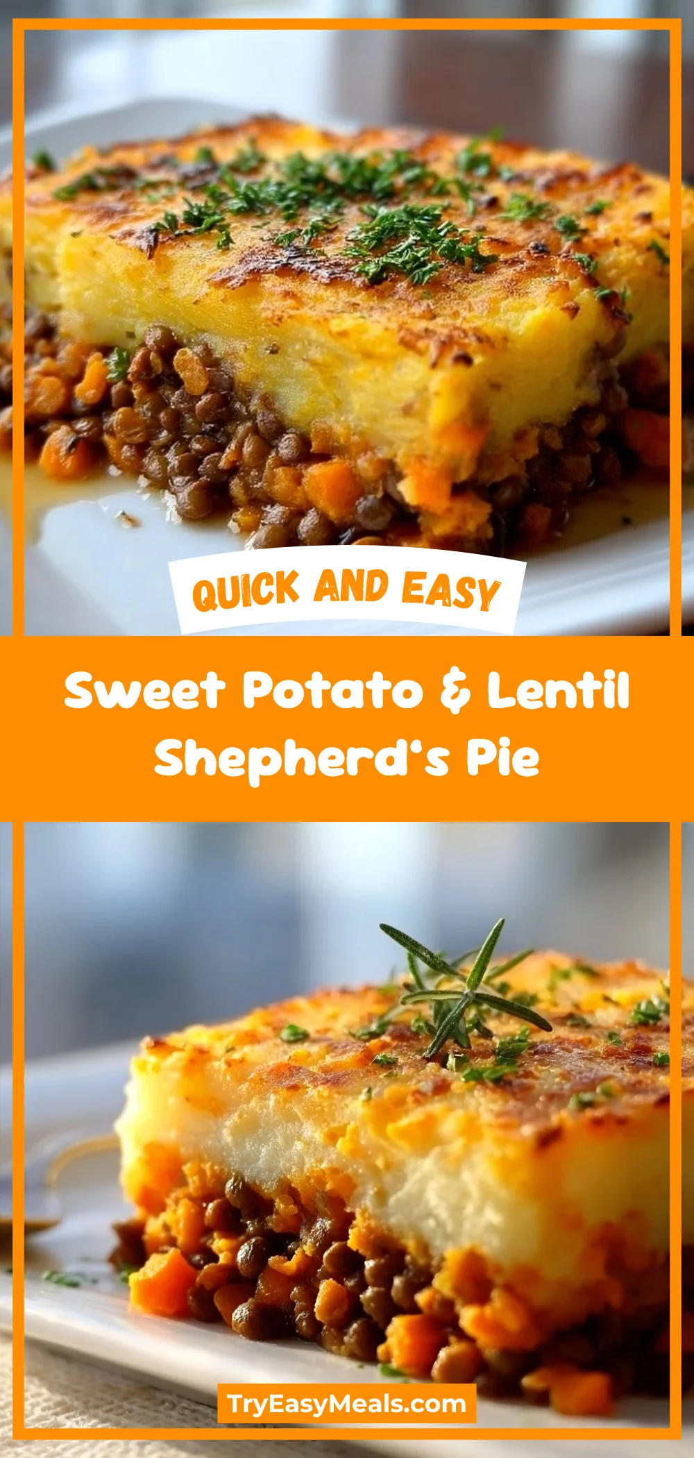 Sweet Potato & Lentil Shepherd’s Pie