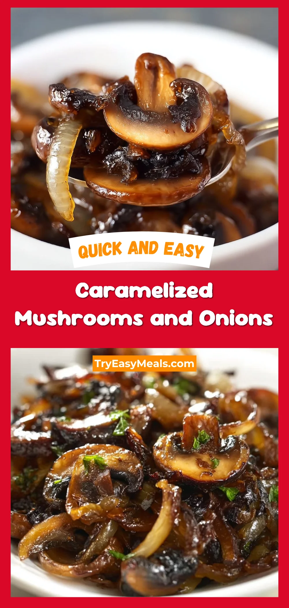 Caramelized Mushrooms and Onions
