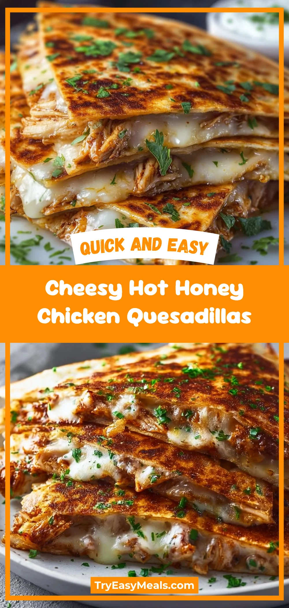 Cheesy Hot Honey Chicken Quesadillas