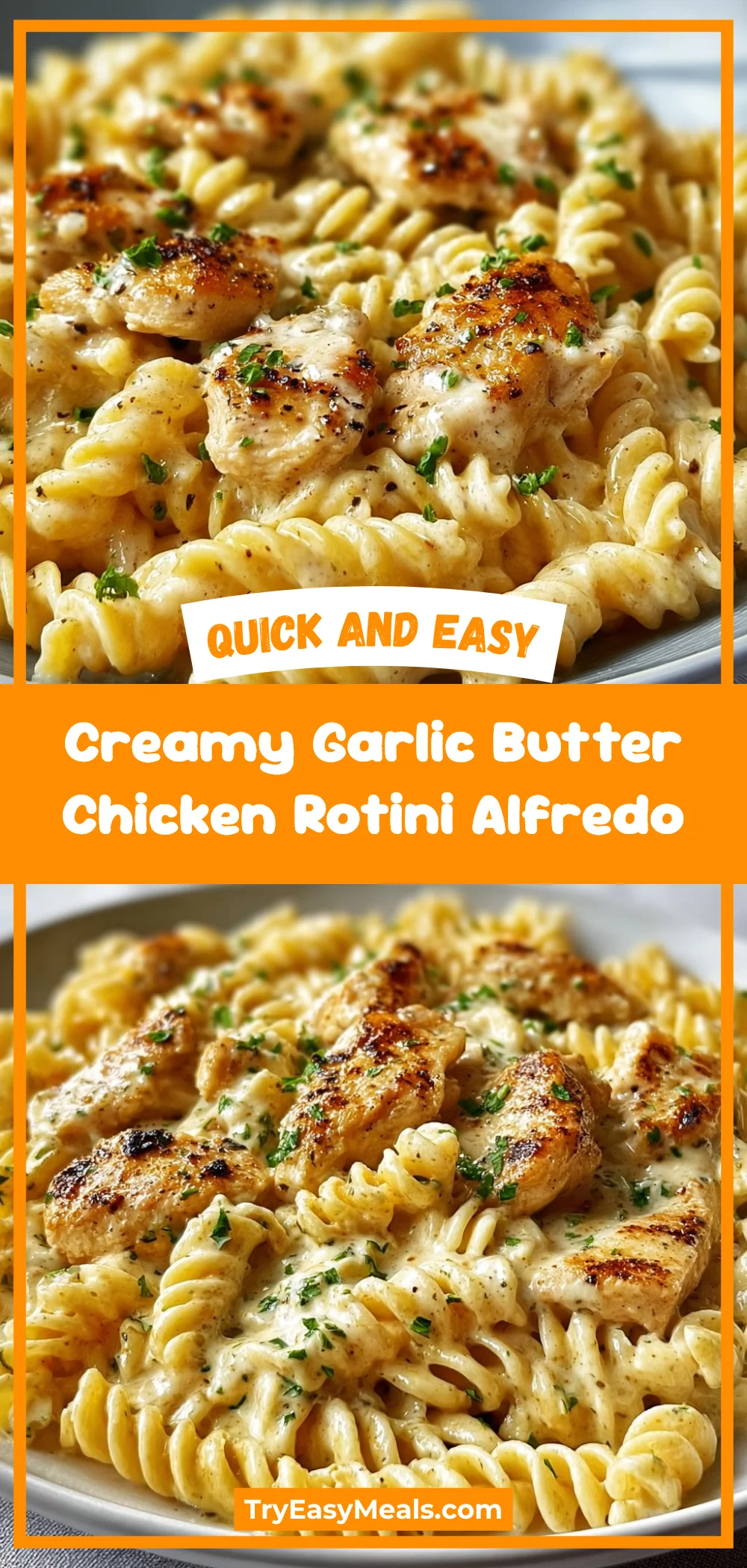 Creamy Garlic Butter Chicken Rotini Alfredo