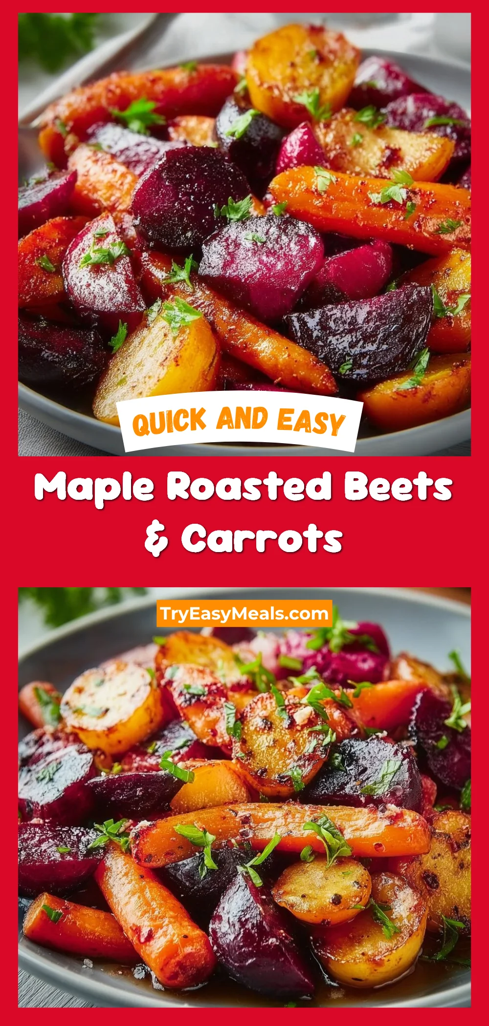 Maple Roasted Beets & Carrots