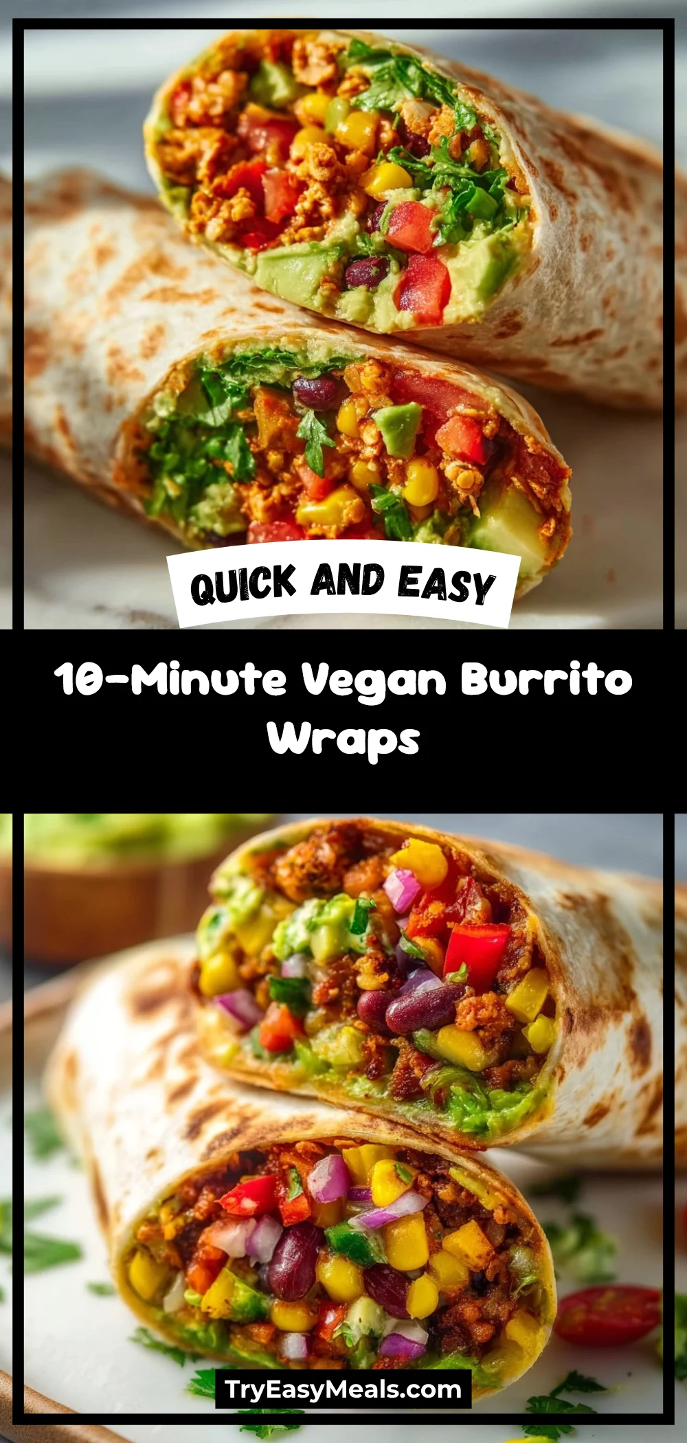 10-Minute Vegan Burrito Wraps