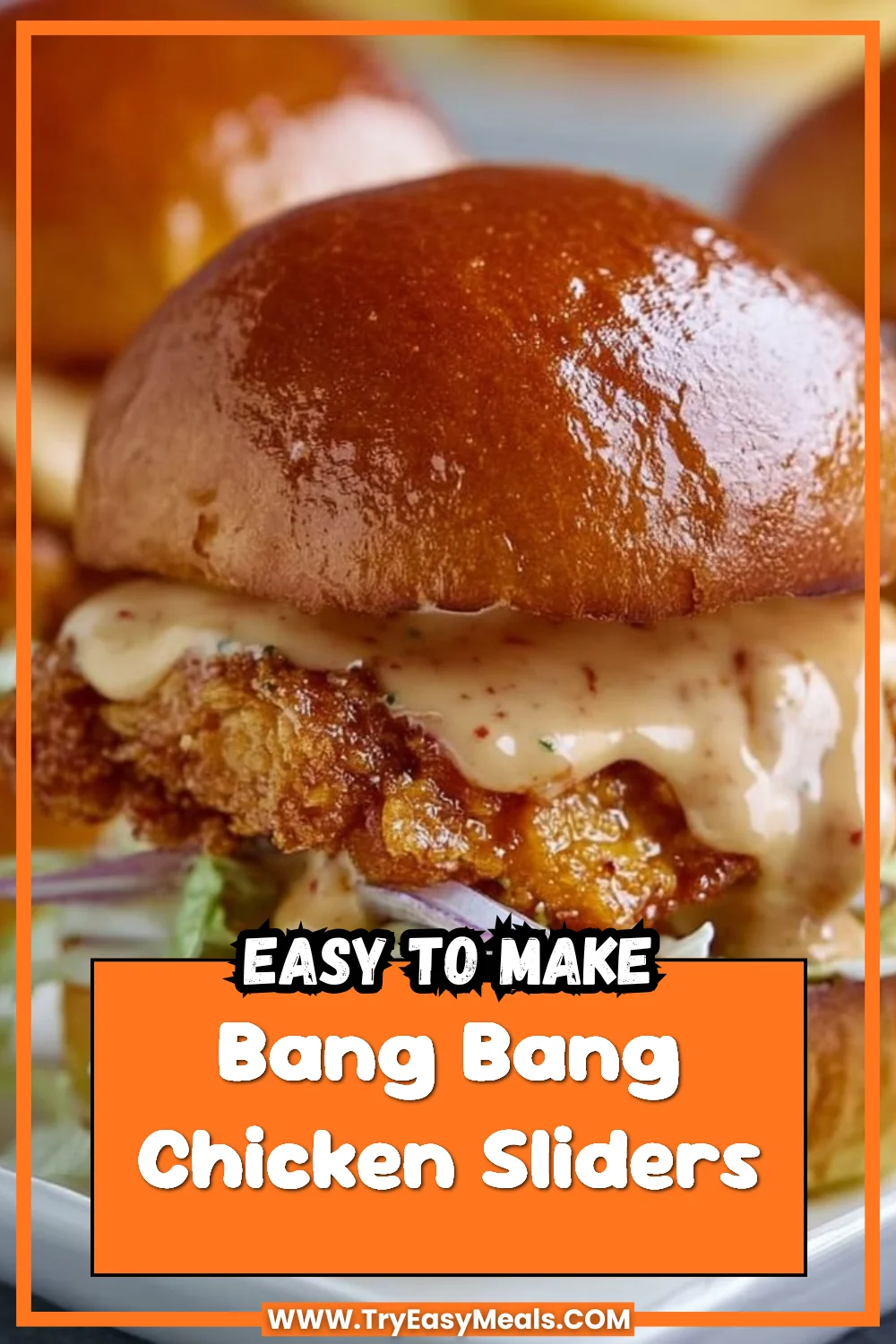 Bang Bang Chicken Sliders
