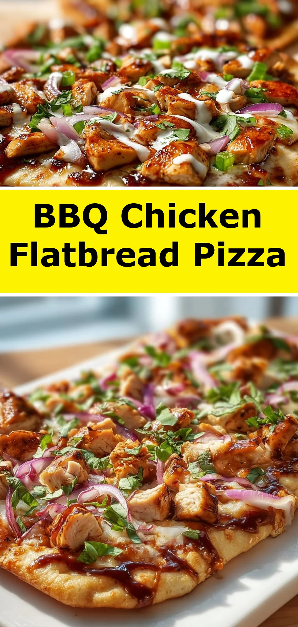 BBQ Chicken Flatbread Pizza
