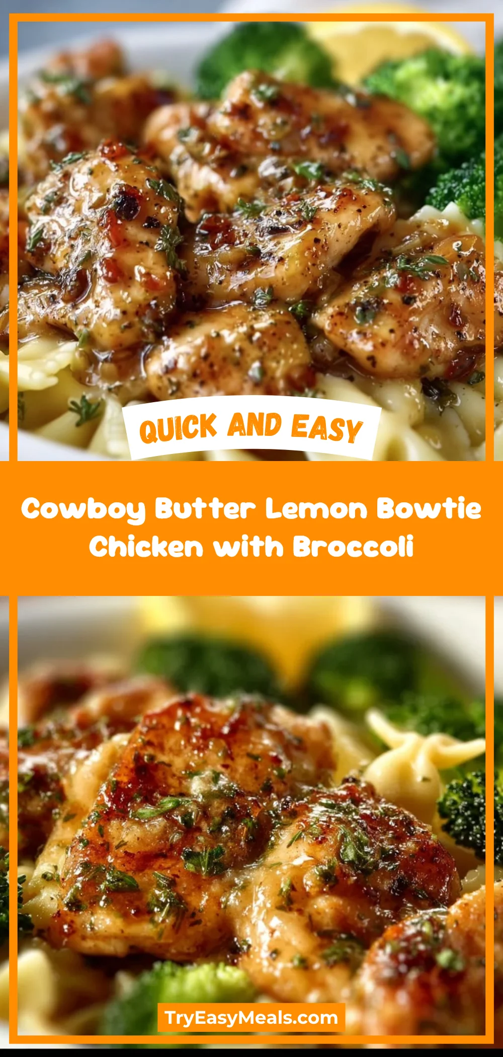 Cowboy Butter Lemon Bowtie Chicken with Broccoli