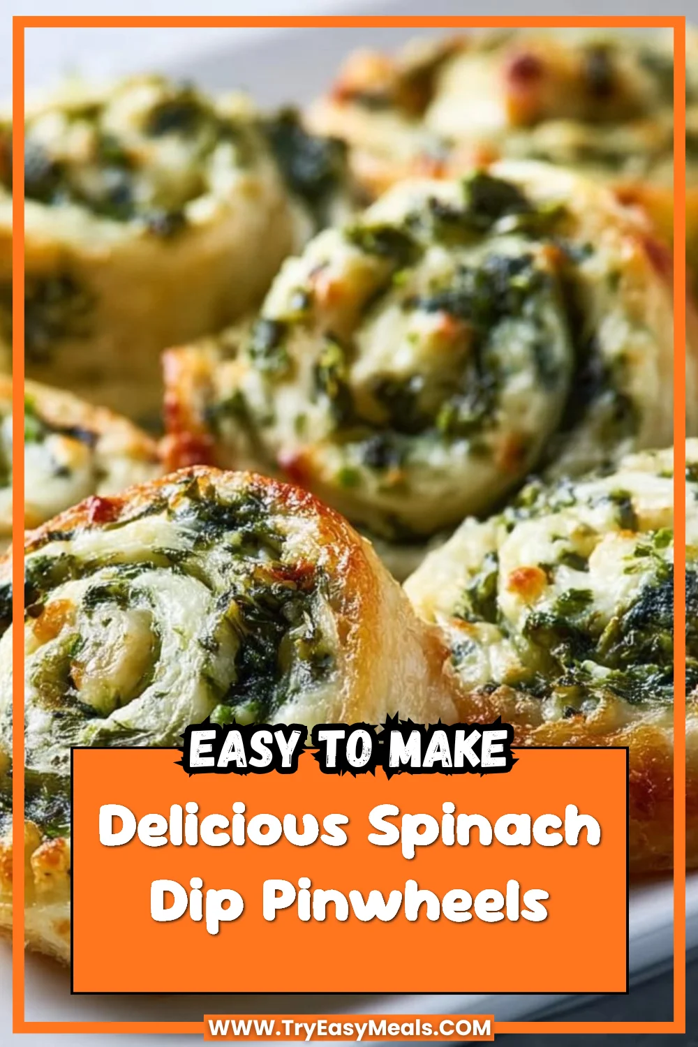 Delicious Spinach Dip Pinwheels