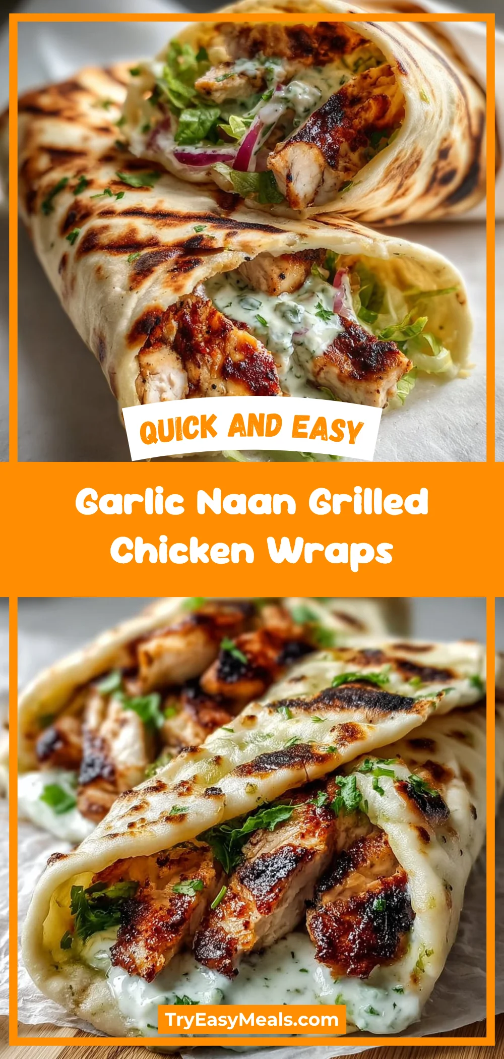 Garlic Naan Grilled Chicken Wraps