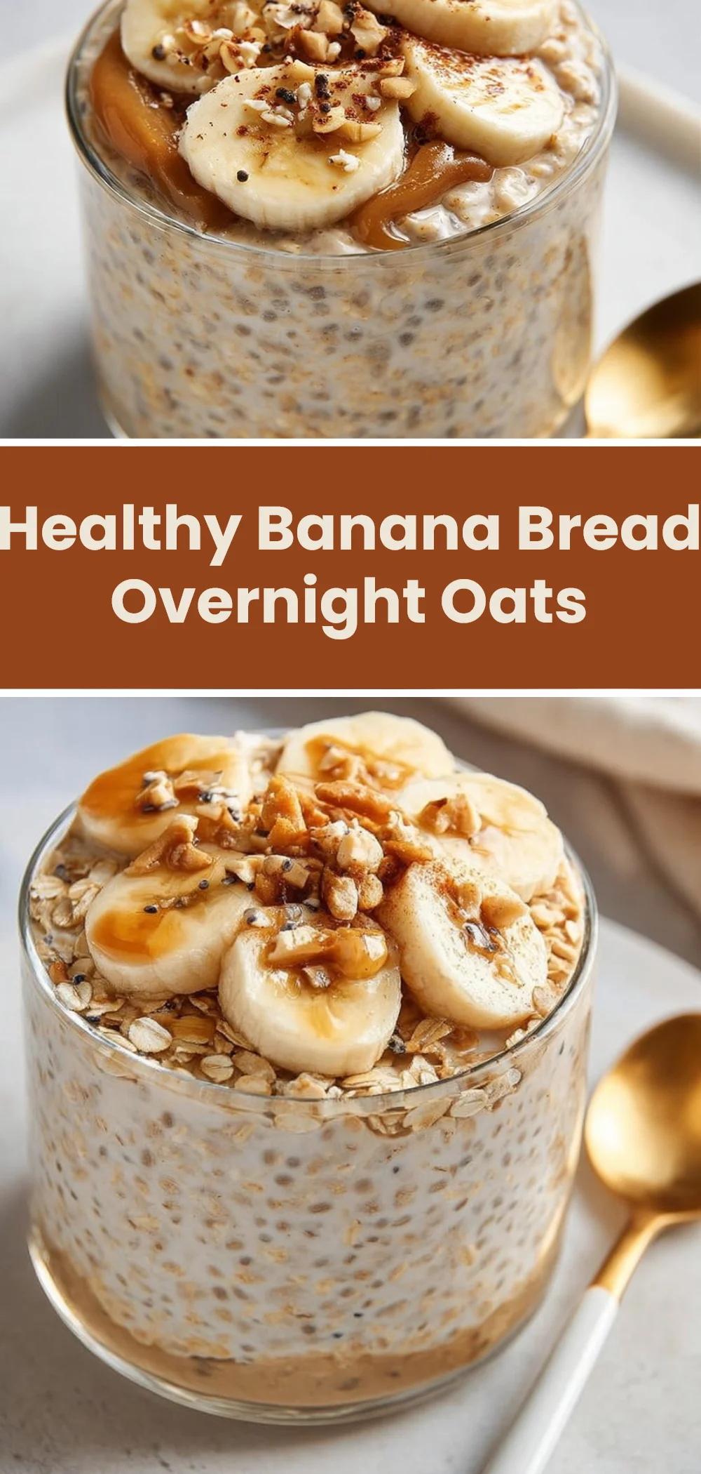 Healthy Banana Bread Overnight Oats
