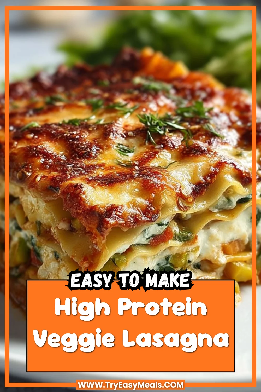 High Protein Veggie Lasagna