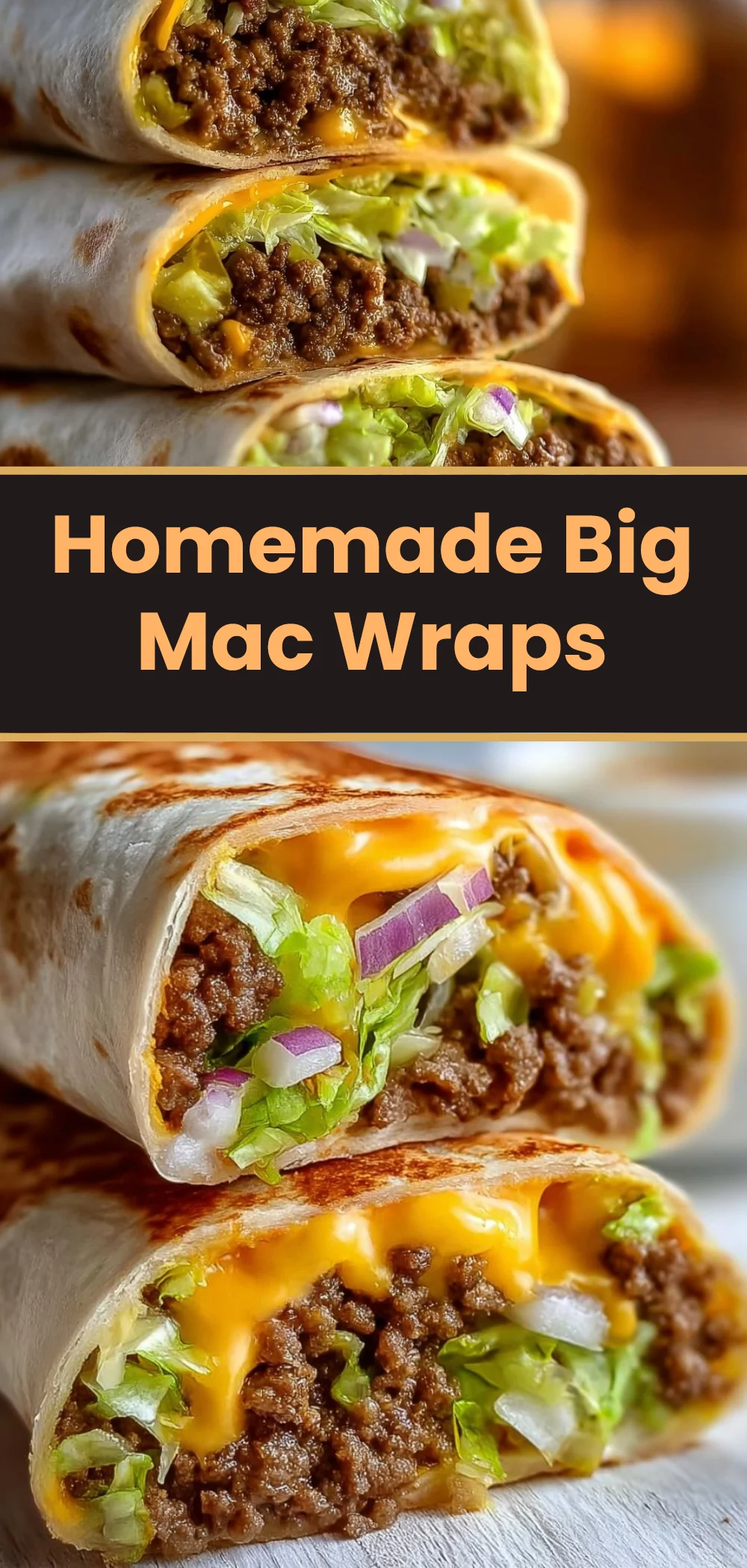 Homemade Big Mac Wraps