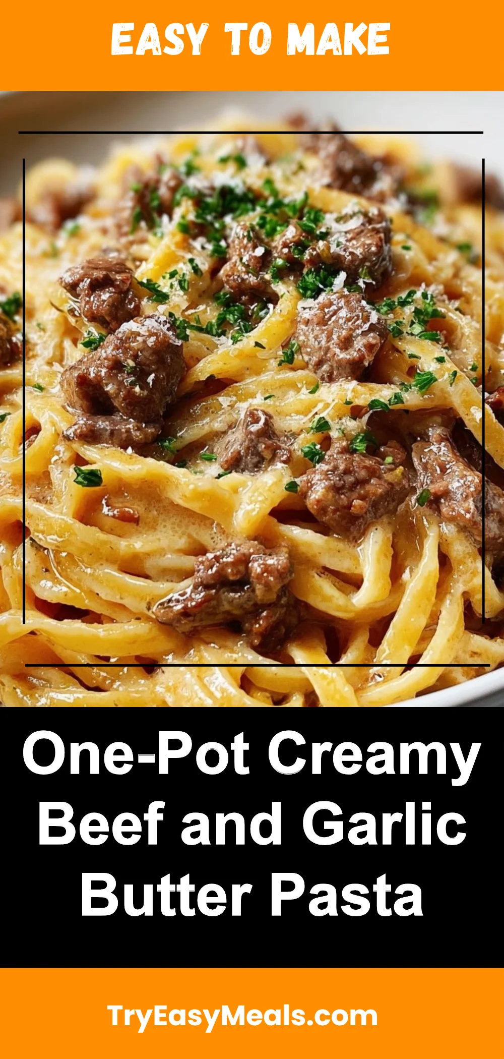 One-Pot Creamy Beef and Garlic Butter Pasta
