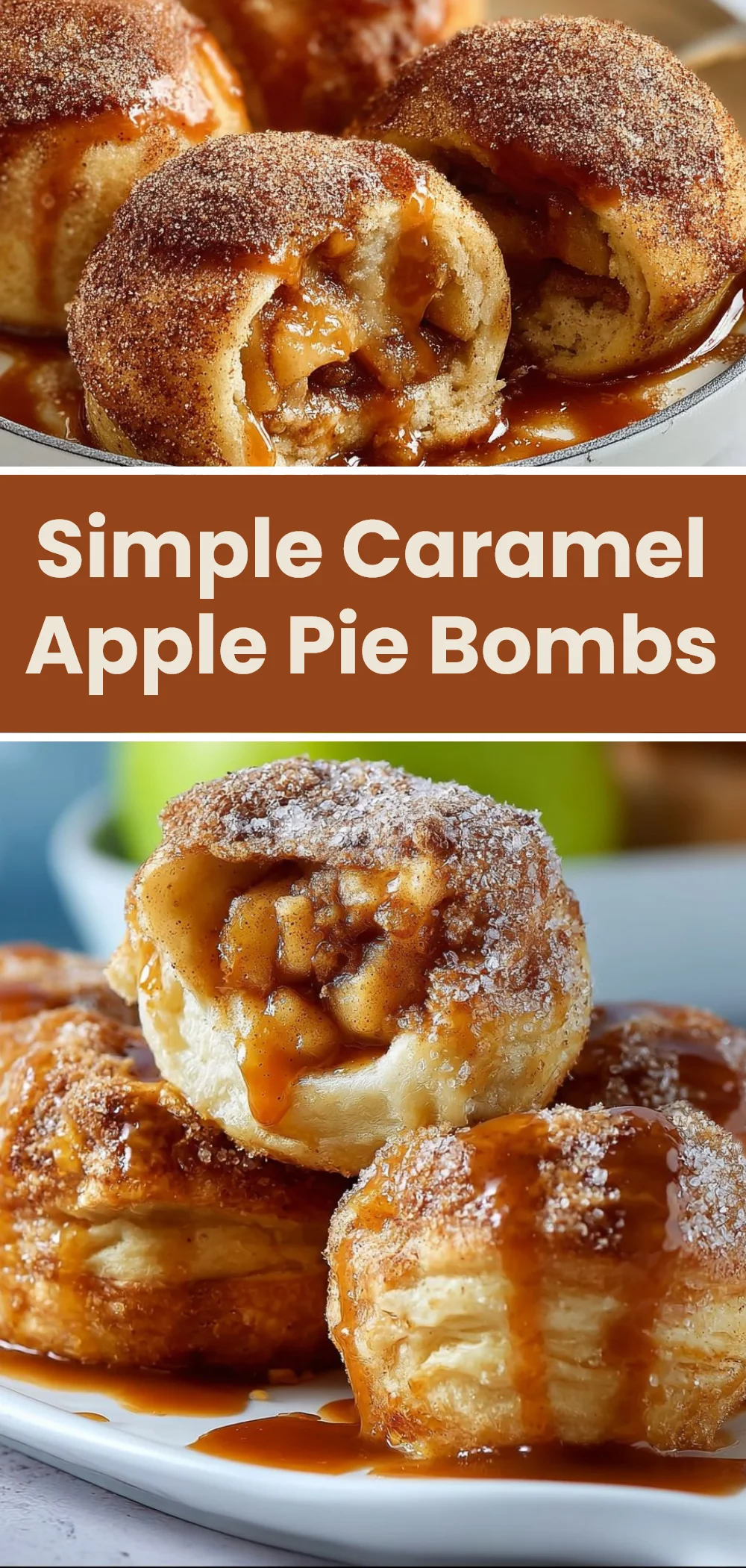 Simple Caramel Apple Pie Bombs