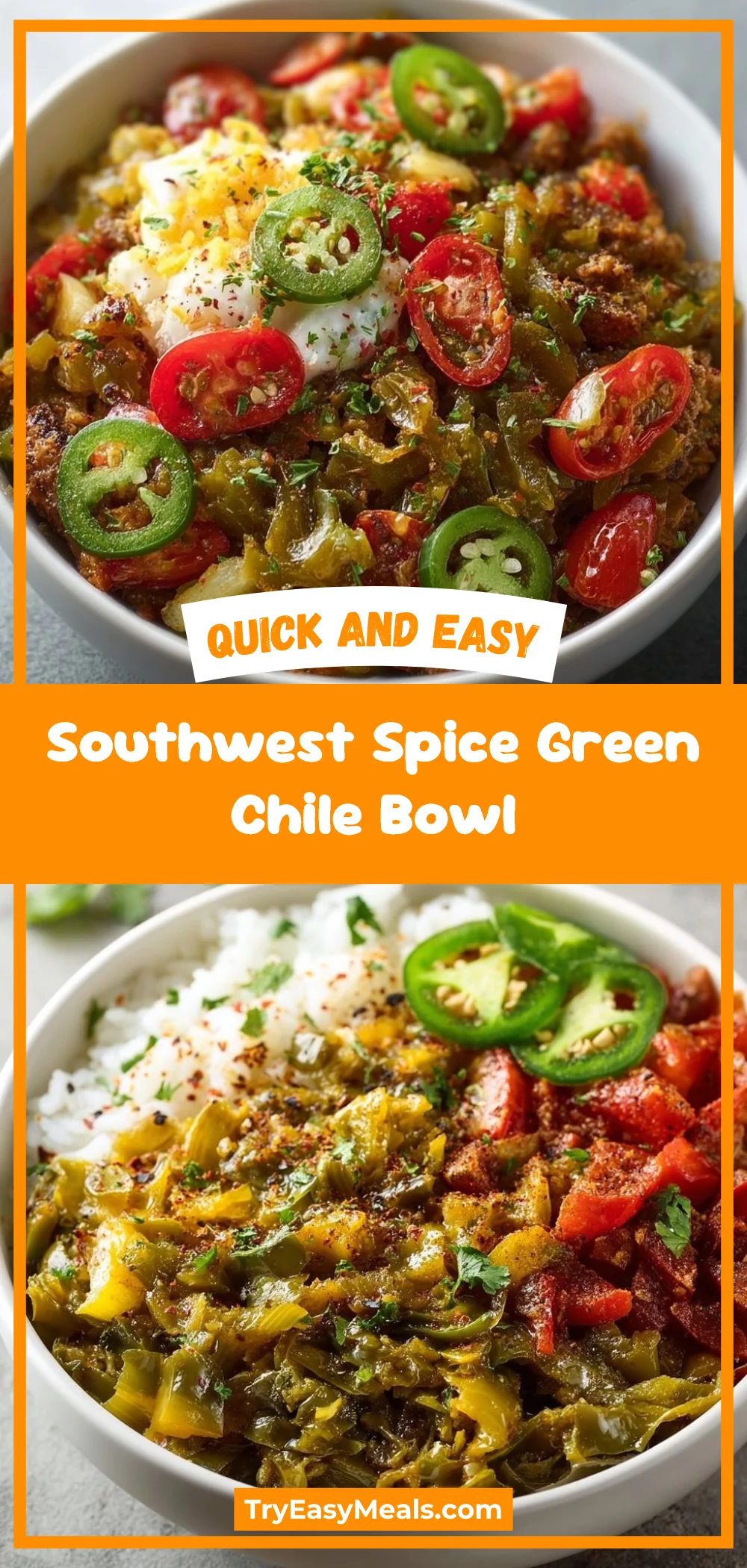 Southwest Spice Green Chile Bowl
