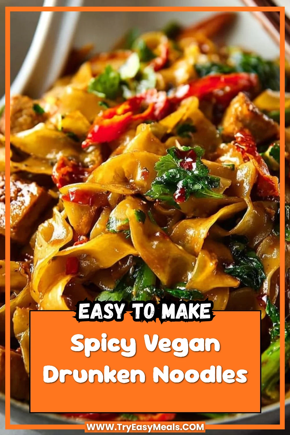 Spicy Vegan Drunken Noodles