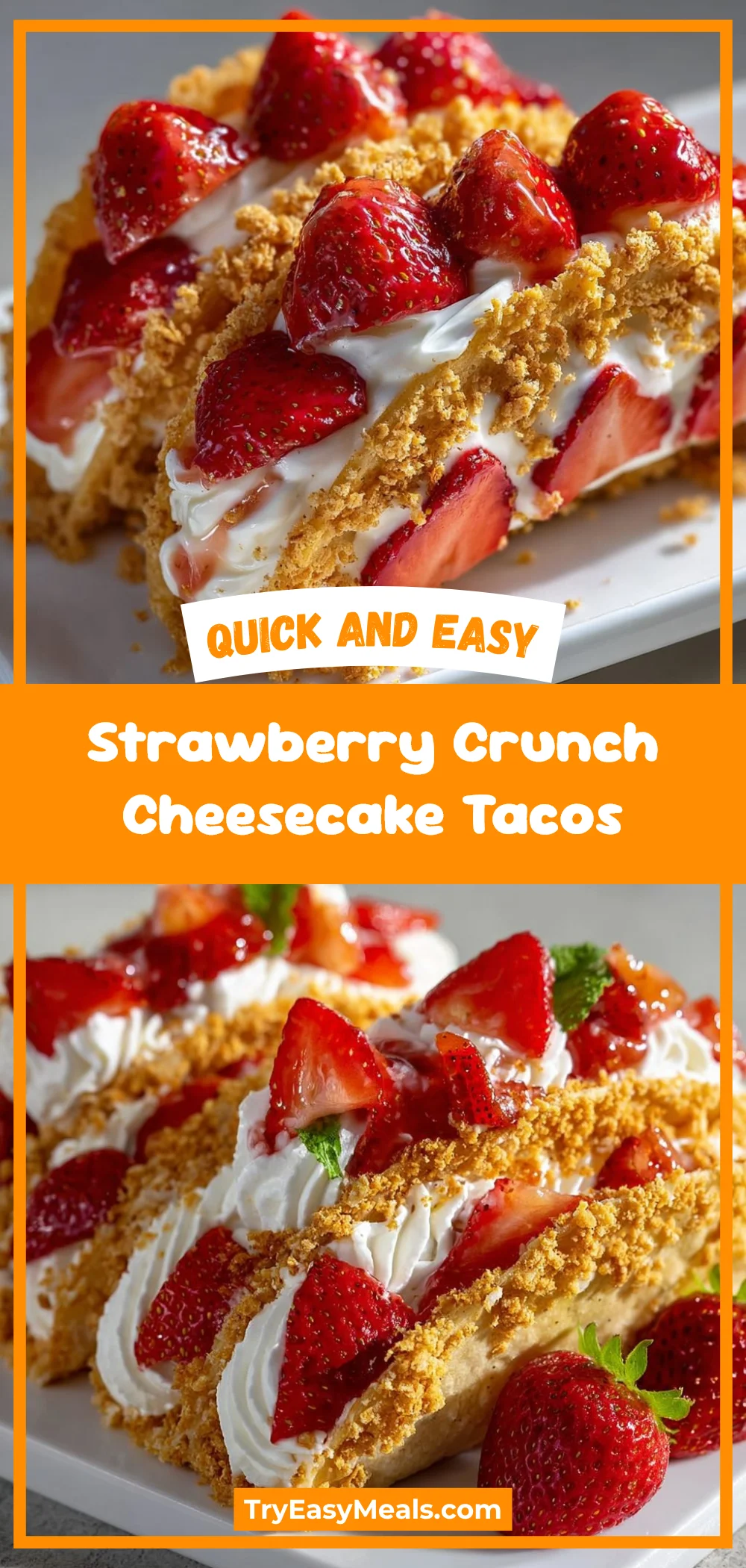 Strawberry Crunch Cheesecake Tacos