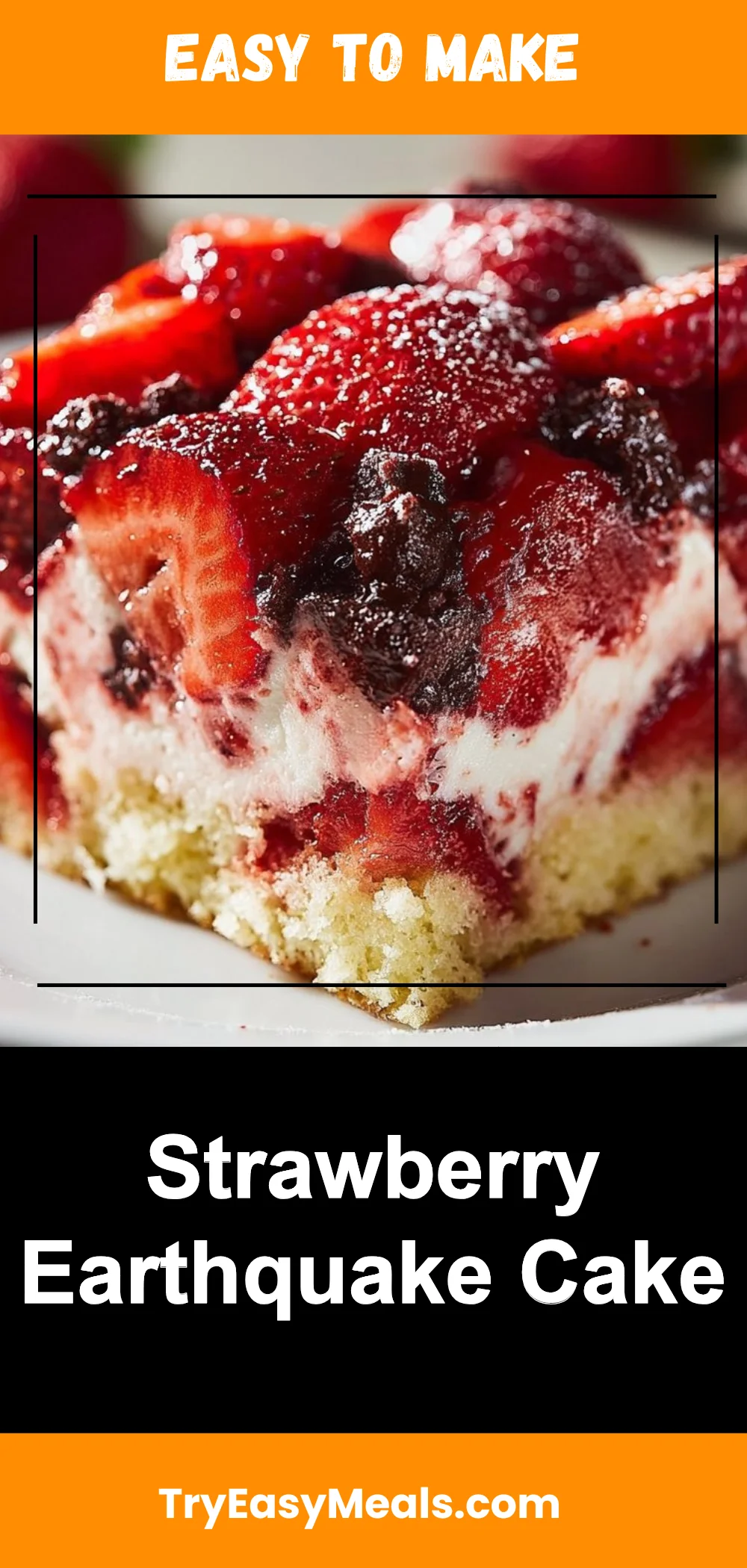 Strawberry Earthquake Cake