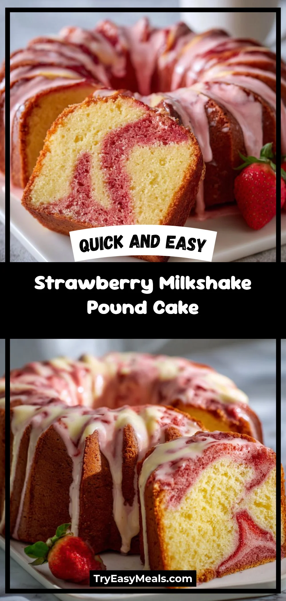 Strawberry Milkshake Pound Cake