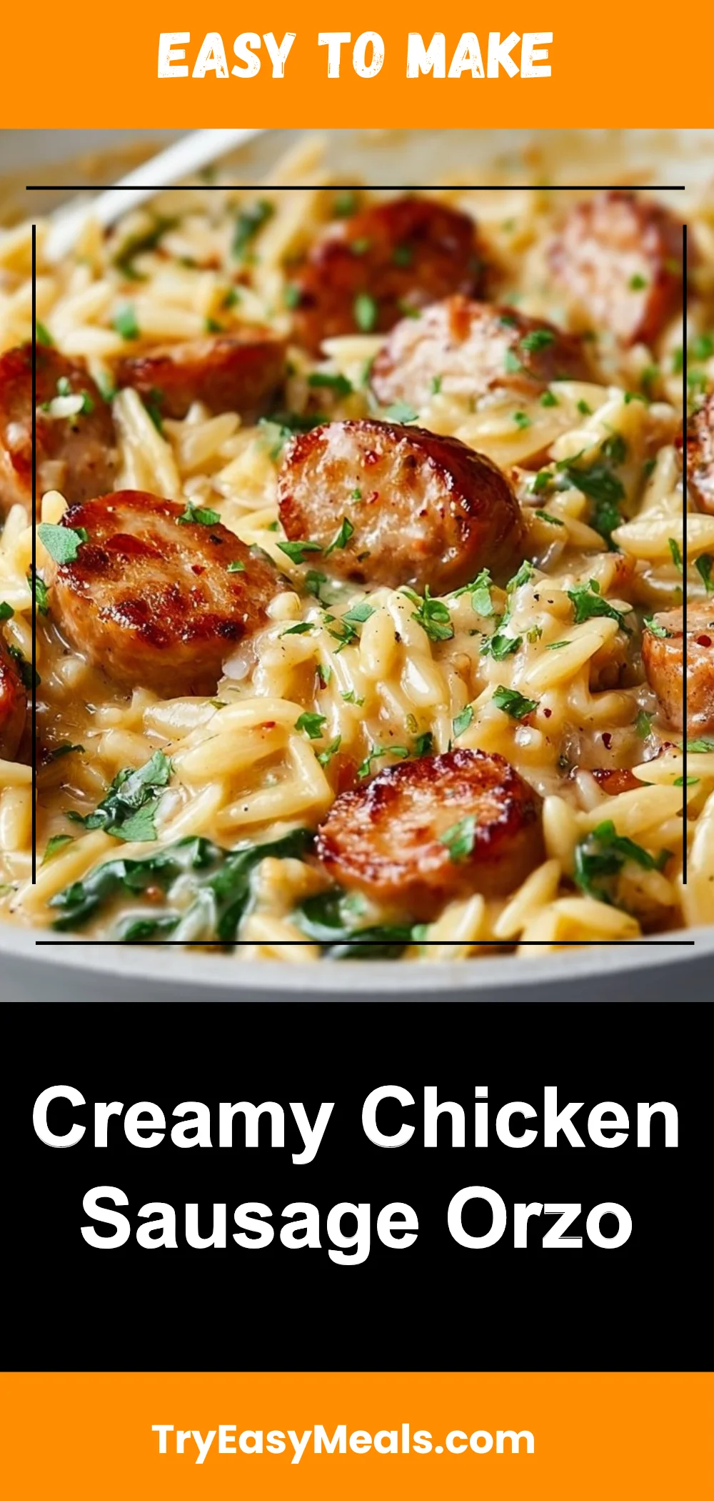 Creamy Chicken Sausage Orzo