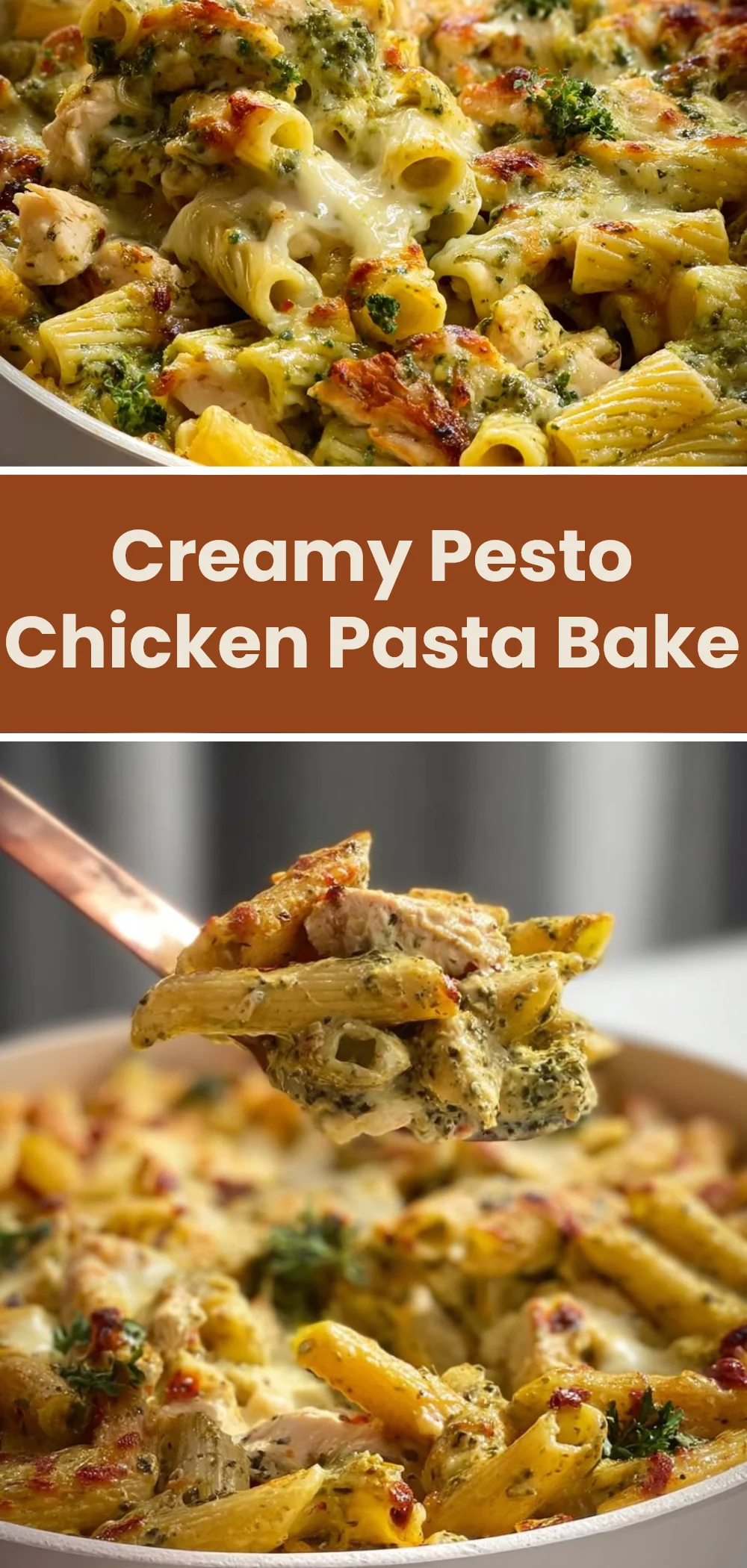Creamy Pesto Chicken Pasta Bake