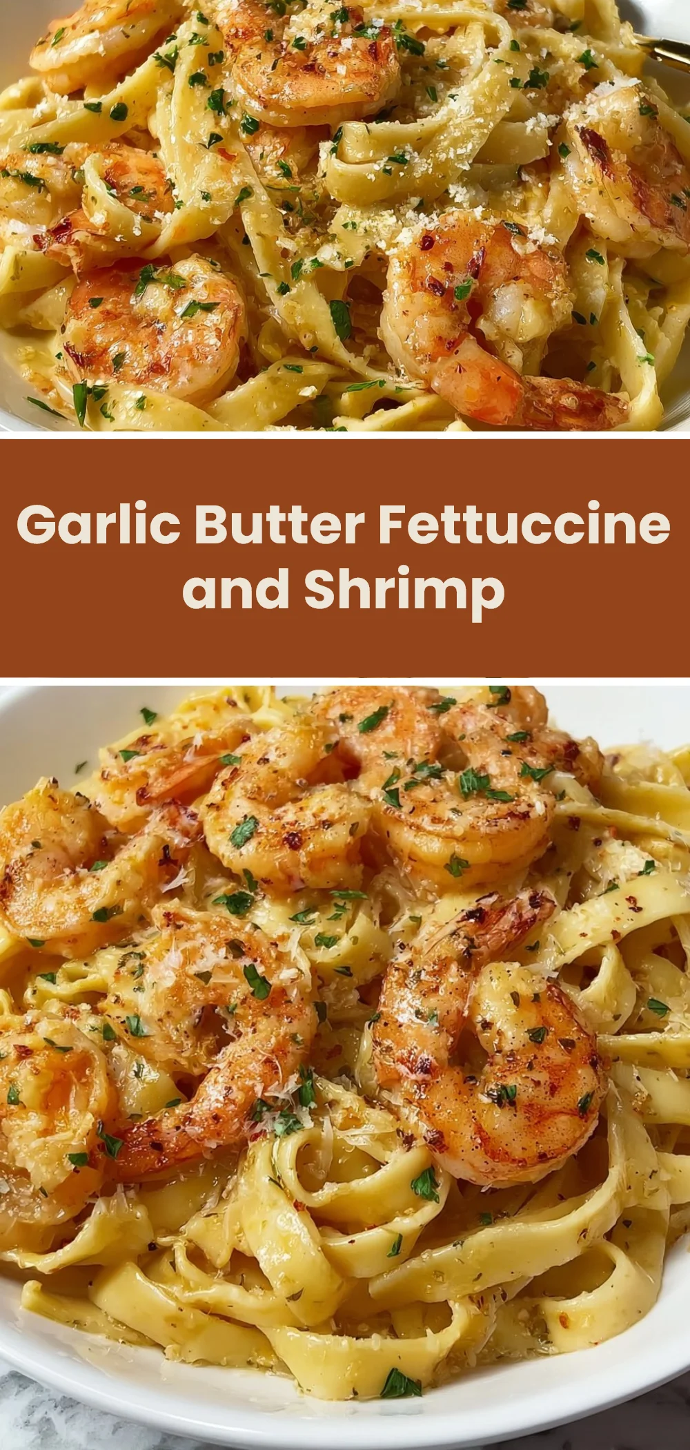 Garlic Butter Fettuccine and Shrimp