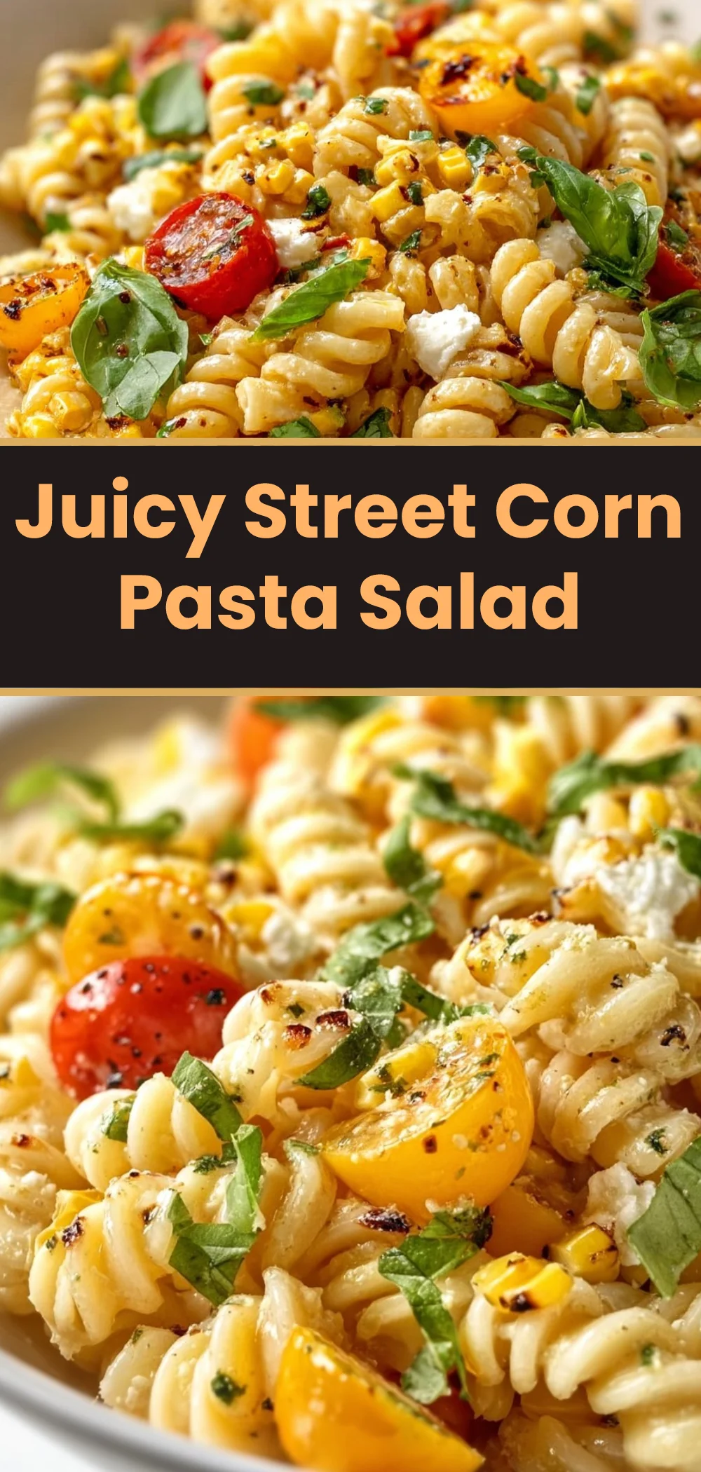 Juicy Street Corn Pasta Salad
