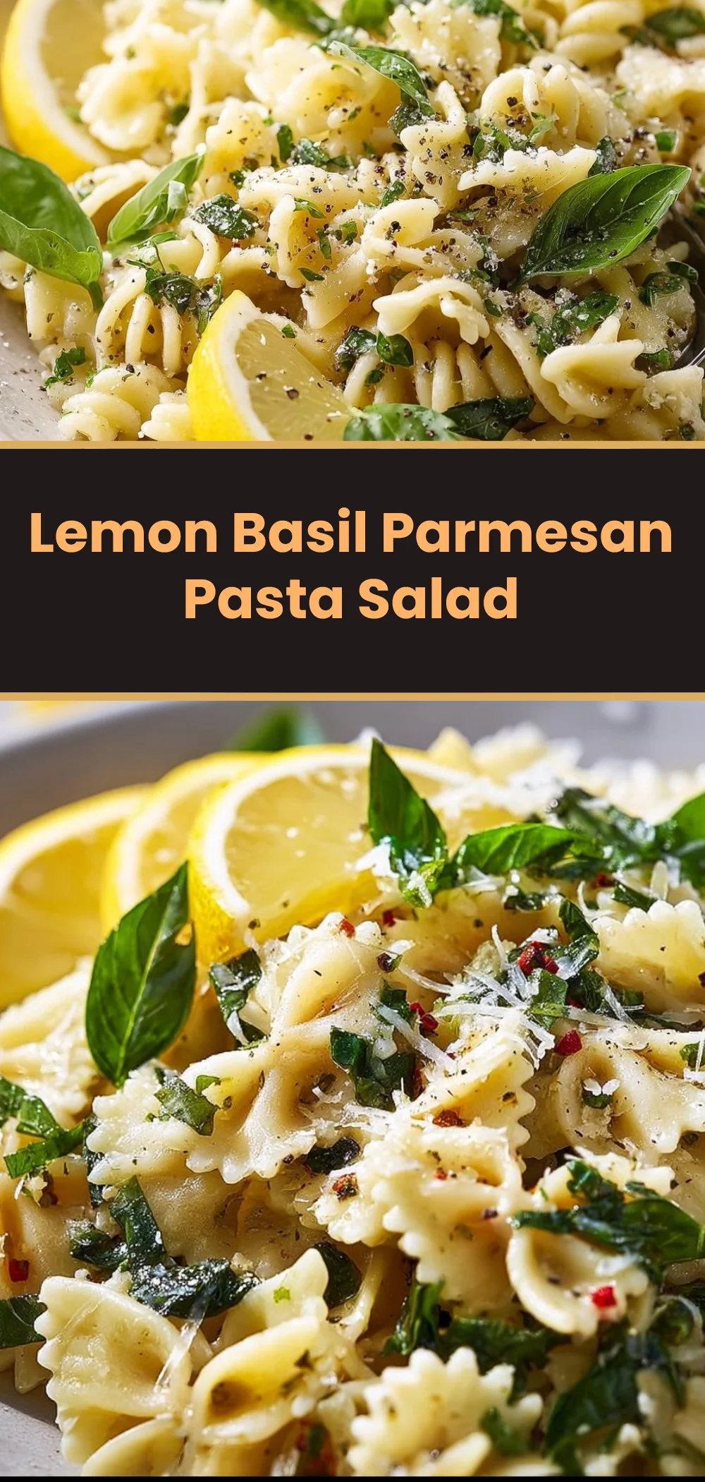 Lemon Basil Parmesan Pasta Salad