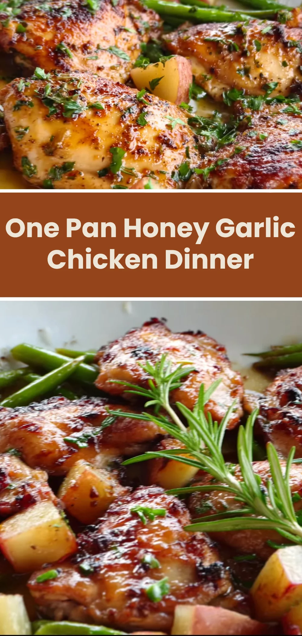 One Pan Honey Garlic Chicken Dinner