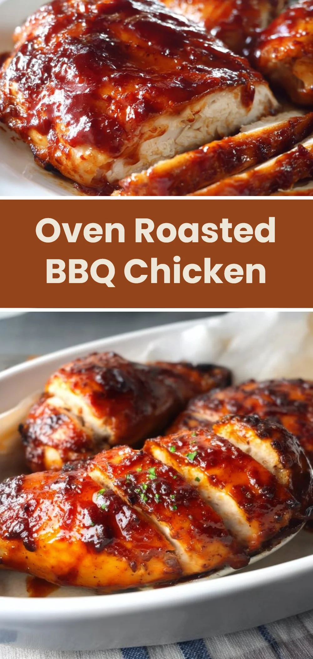 Oven Roasted BBQ Chicken