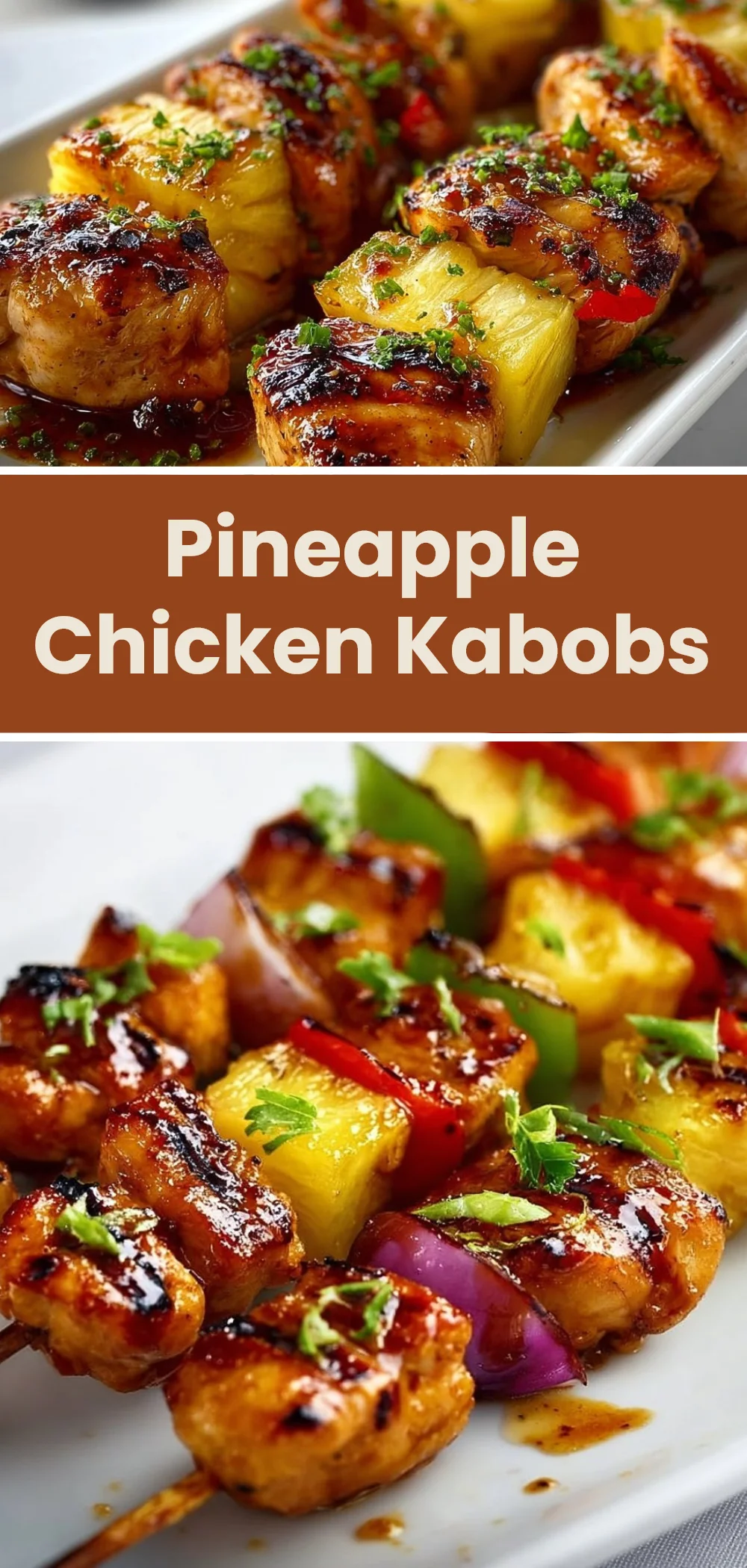Pineapple Chicken Kabobs