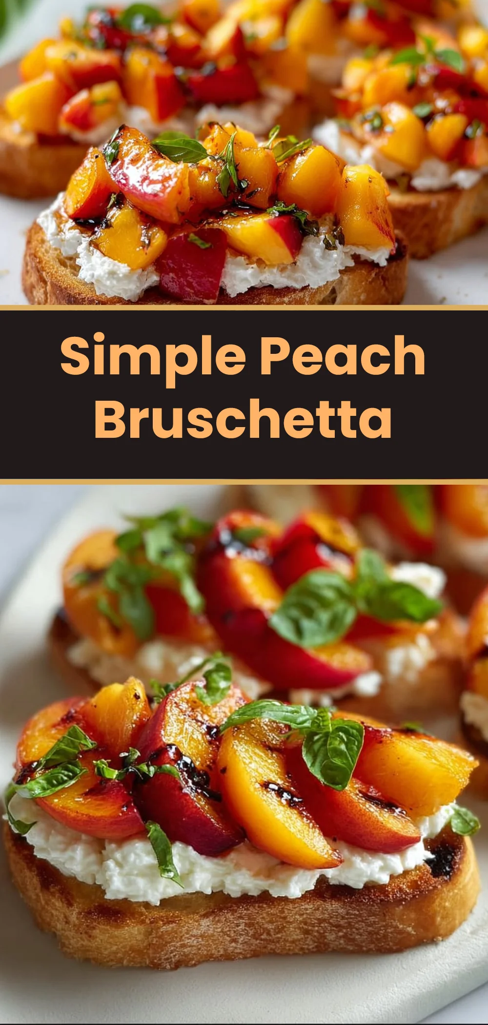 Simple Peach Bruschetta