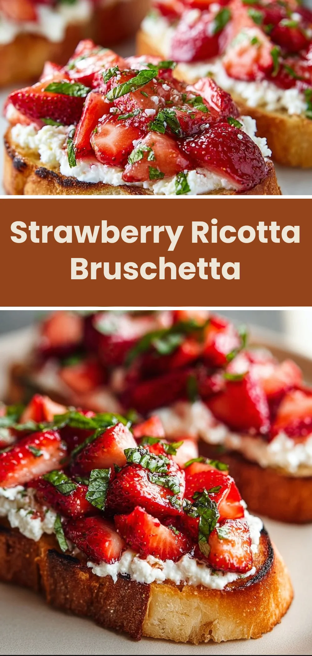 Strawberry Ricotta Bruschetta