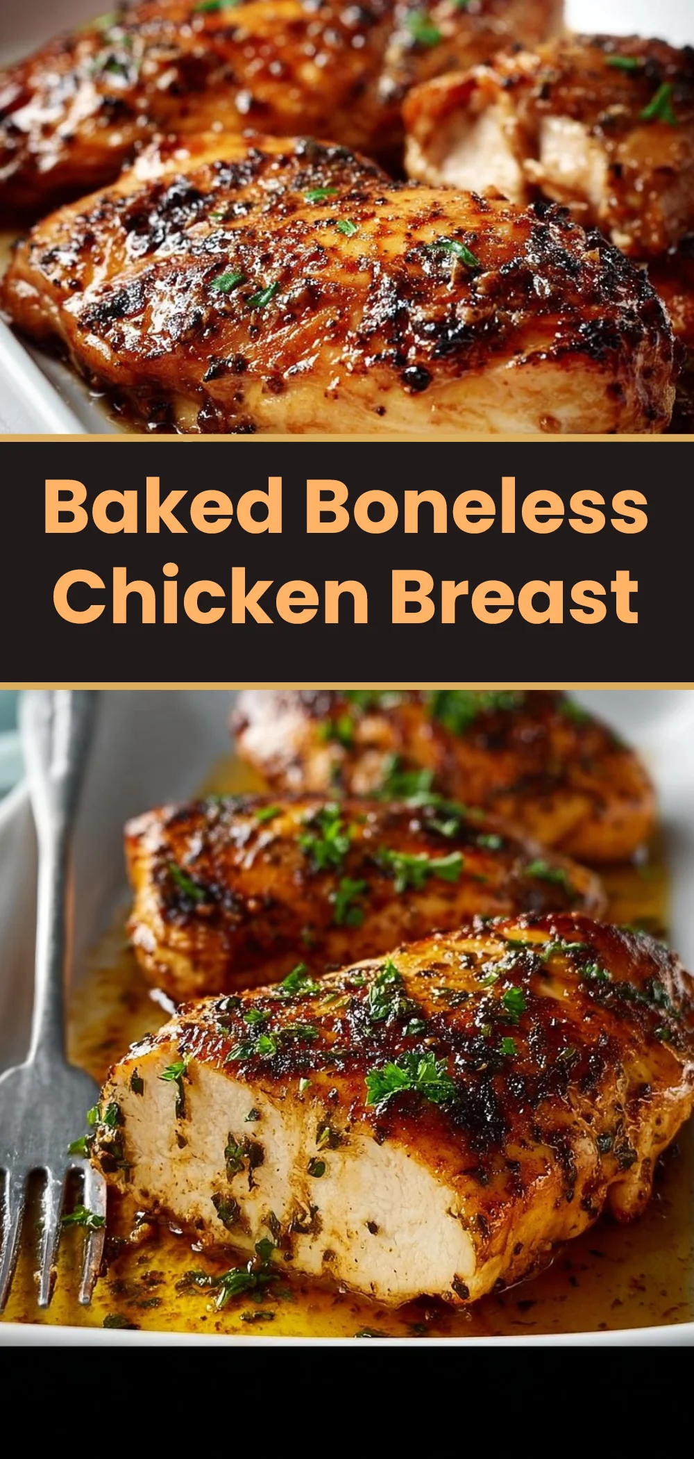 Baked Boneless Chicken Breast