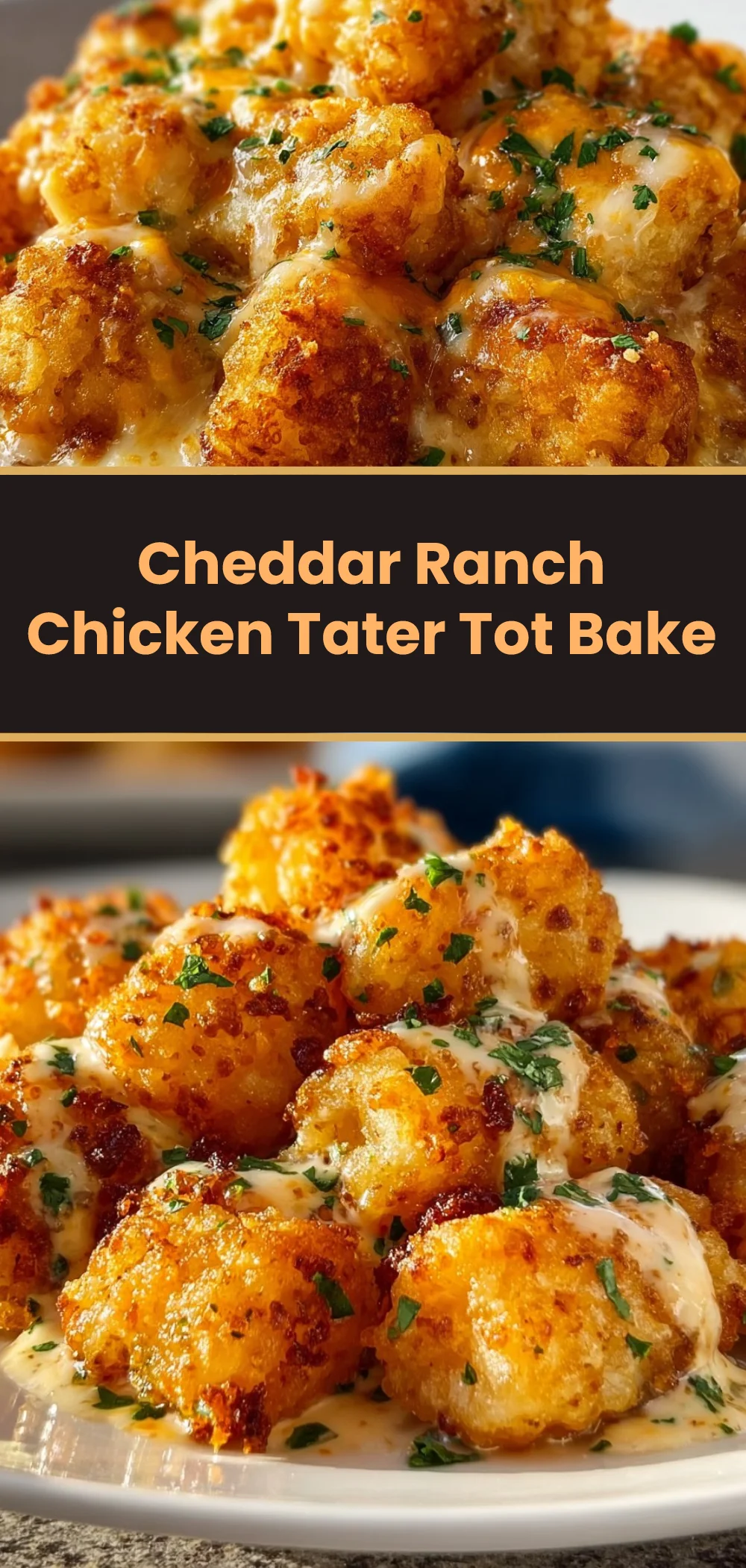 Cheddar Ranch Chicken Tater Tot Bake